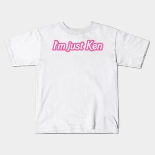 i'm just ken white and pink Kids T-Shirt